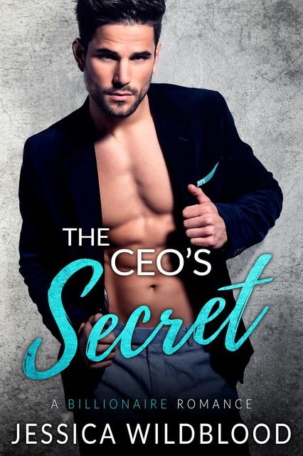 Extended Epilogue – The CEO's Secret, Jessica Wildblood