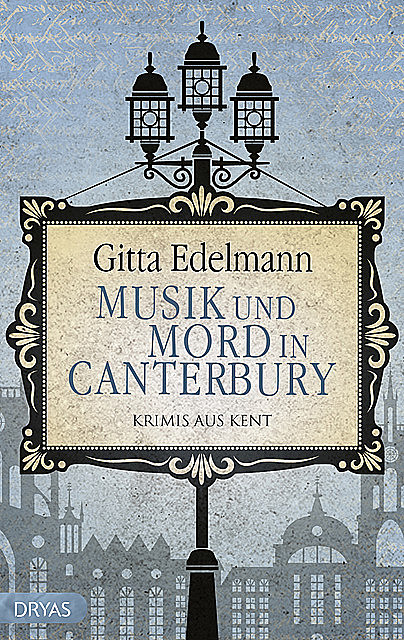 Musik und Mord in Canterbury, Gitta Edelmann