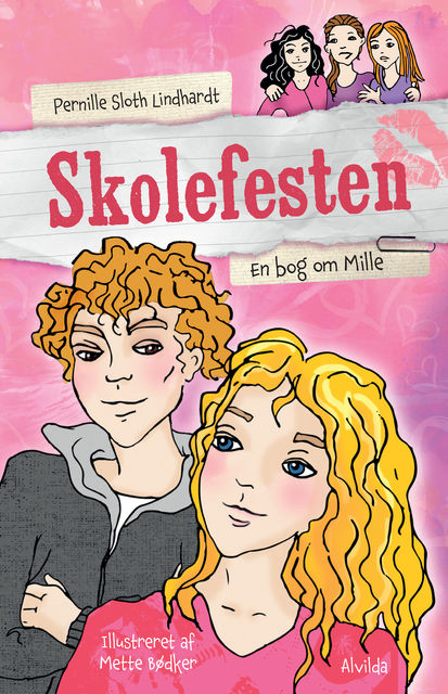 Skolefesten (Mille-bog 1), Pernille Sloth Lindhardt