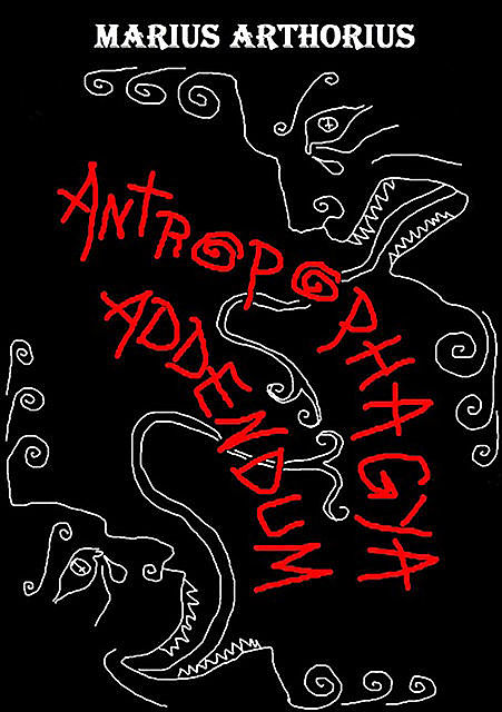 Antropophagya Addendum, Marius Arthorius