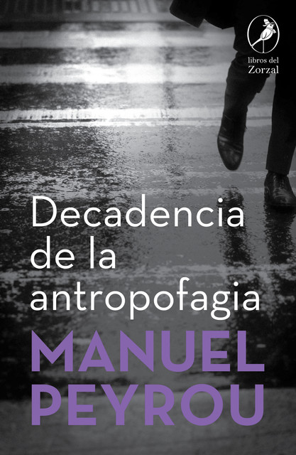 Decadencia de la antropofagia, Manuel Peyrou