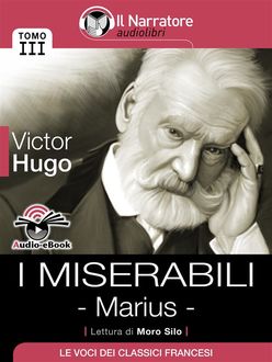 I Miserabili – Tomo III – Marius (Audio-eBook), Victor Hugo