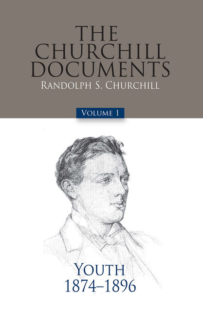 The Churchill Documents – Volume 1, Randolph S.Churchill