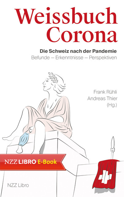 Weissbuch Corona, Andreas Thier, Frank Rühli