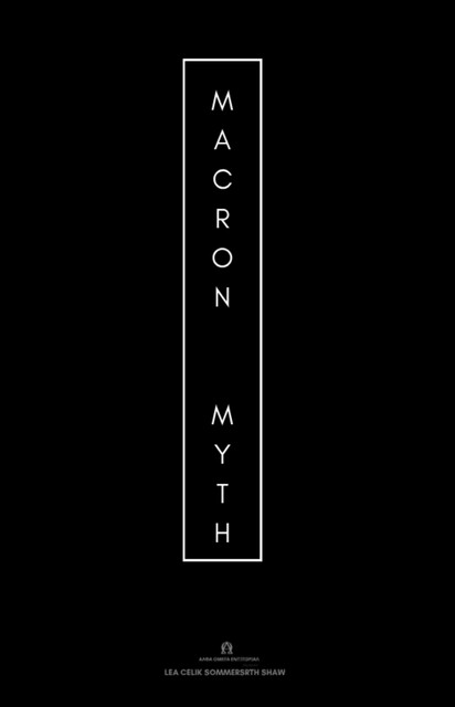 Macron Myth, Lea Celik Sommerseth Shaw
