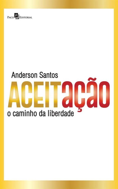 Aceitação, Anderson Santos