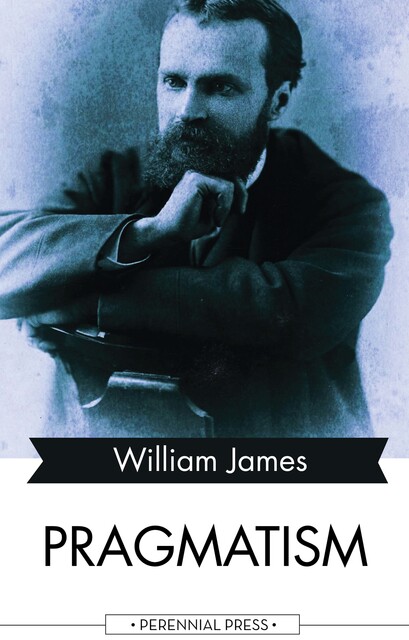 Pragmatism, William James
