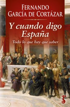 Y cuando digo España, Fernando García de Cortázar