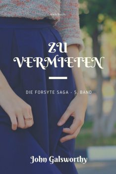 Zu vermieten, John Galsworthy