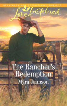 The Rancher's Redemption, Myra Johnson