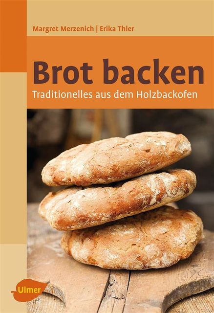 Brot backen, Margret Merzenich, Erika Thier