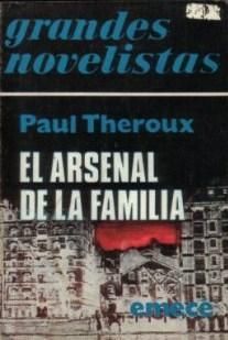 El Arsenal De La Familia, Paul Theroux