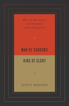 Man of Sorrows, King of Glory, Jonty Rhodes