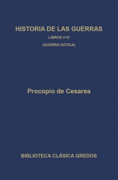 Historia de las guerras. Libros V-VI. Guerra gótica, Procopio de Cesárea