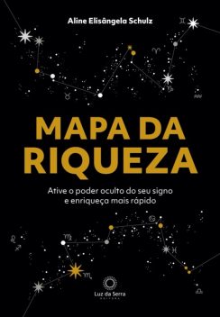 Mapa da riqueza, Aline Elisângela Schulz