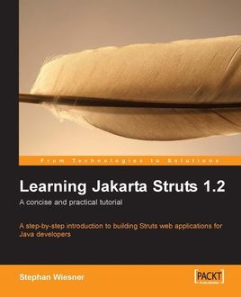 Learning Jakarta Struts 1.2, Stephan Wiesner