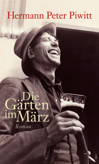 Die Gärten im März, Hermann Peter Piwitt