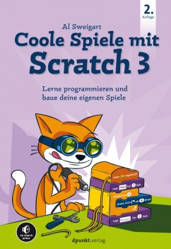 Coole Spiele mit Scratch 3, Al Sweigart