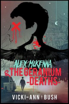 Alex McKenna & The Geranium Deaths, Vicki-Ann Bush