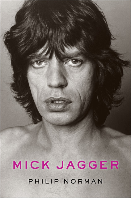 Mick Jagger, Philip Norman
