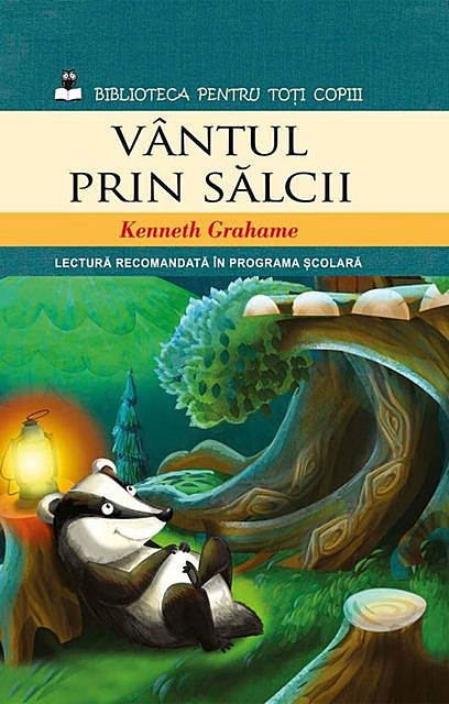 Vântul prin sălcii, Kenneth Grahame