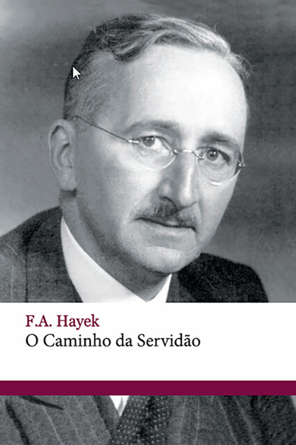 O caminho da servidão, F.A.Hayek