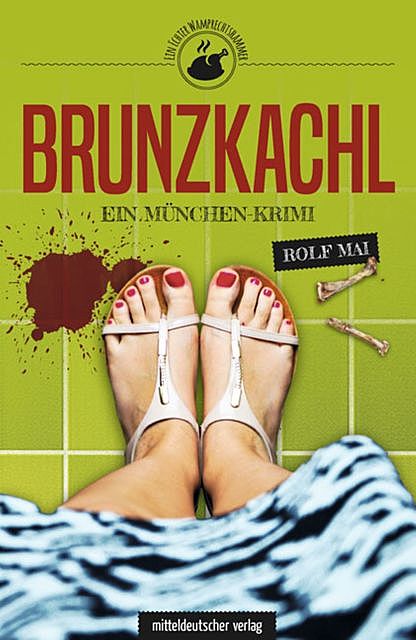 Brunzkachl, Rolf Mai