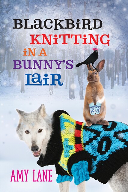 Blackbird Knitting in a Bunny's Lair, Amy Lane