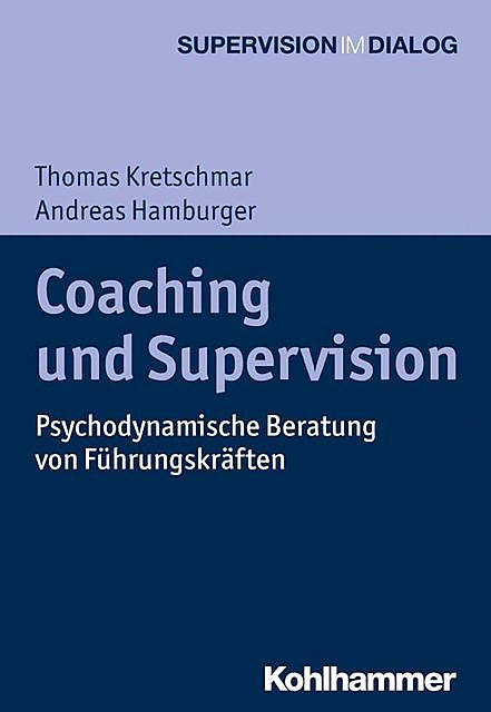 Coaching und Supervision, Andreas Hamburger, Thomas Kretschmar