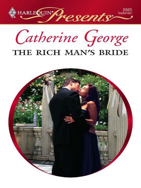 The Rich Man's Bride, Catherine George