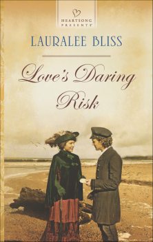 Love's Daring Risk, Lauralee Bliss