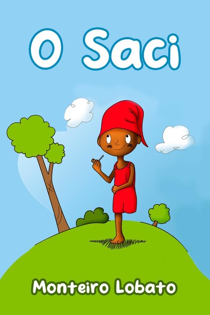 O Saci, Monteiro Lobato