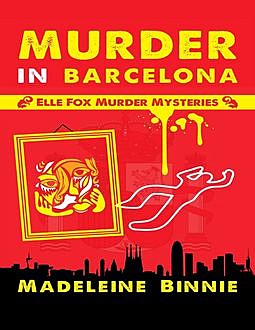 Murder In Barcelona, Madeleine Binnie