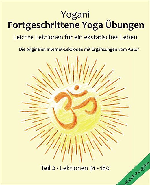 Fortgeschrittene Yoga Übungen – Teil 2, Yogani