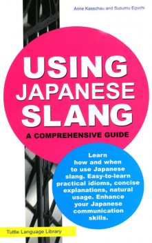 Using Japanese Slang, Anne Kasschau, Susumu Eguchi