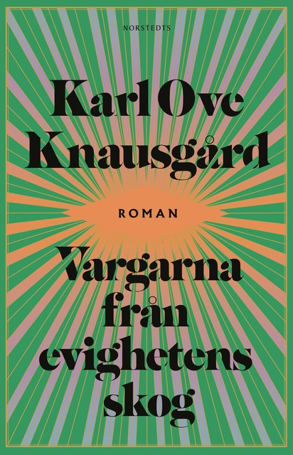Vargarna från evighetens skog, Karl Ove Knausgård
