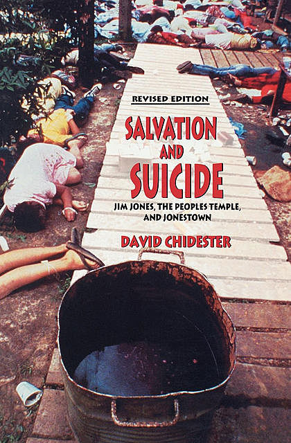 Salvation and Suicide, David Chidester