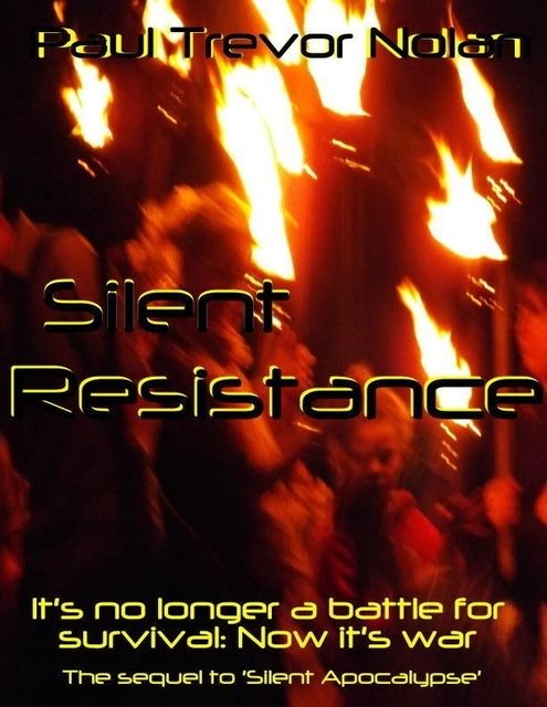 Silent Resistance, Paul Trevor Nolan