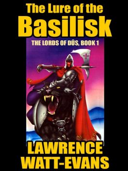 The Lure of the Basilisk, Lawrence Watt-Evans