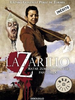 Lazarillo Z, Lázaro González Pérez De Tormes