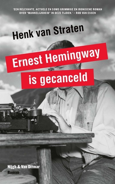 Ernest Hemingway is gecanceld, Henk van Straten