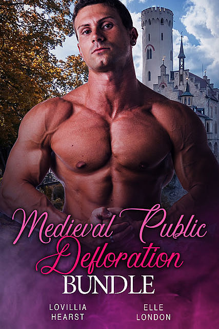 Medieval Public Defloration Bundle, Elle London, Lovillia Hearst