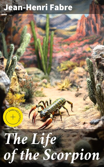 The Life of the Scorpion, Jean-Henri Fabre