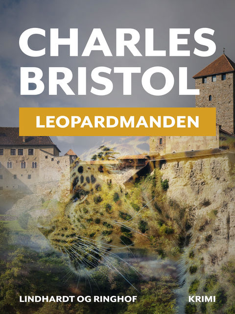 Leopardmanden (Charles Bristol-serien nr. 1), Charles Bristol