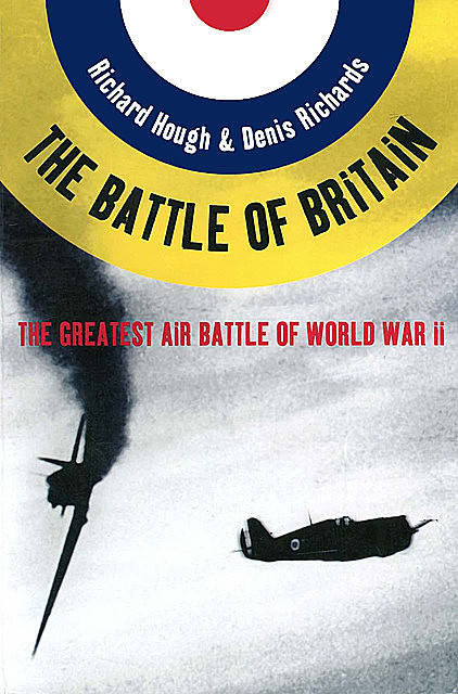 Battle of Britain, Denis Richards, Richard Hough