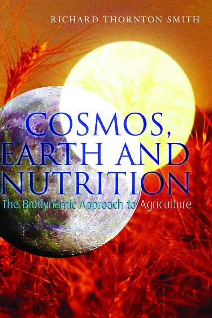 Cosmos, Earth and Nutrition, Richard Smith