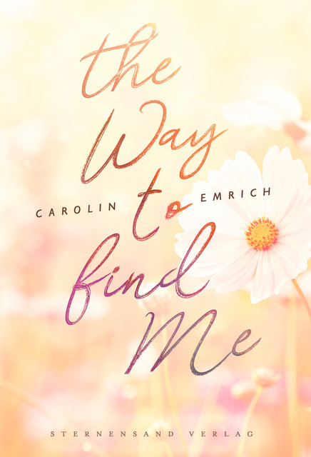 The way to find me: Sophie & Marc, Carolin Emrich