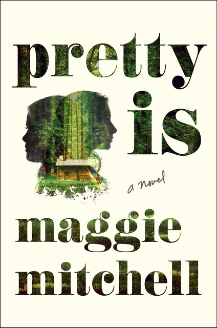 Pretty Is, Maggie Mitchell
