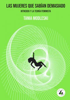 Las mujeres que sabían demasiado, Tania Modleski