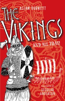The Vikings and All That, Allan Burnett